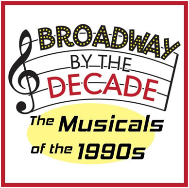 Broadway By The Decade